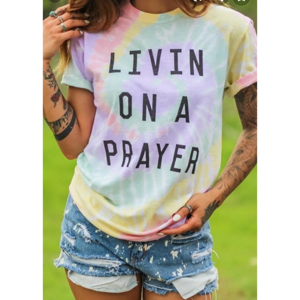 The Light Blonde Livin on a Prayer Tee in TIE DYE